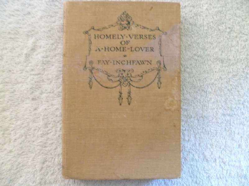Homely Verses of A Home Lover - Fay Inchfawn