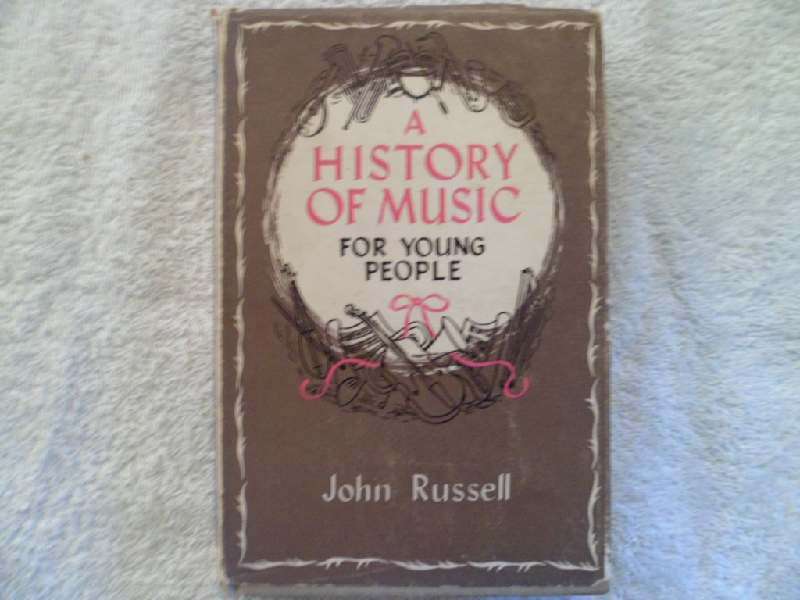 A History of Music for Young People - John Russell