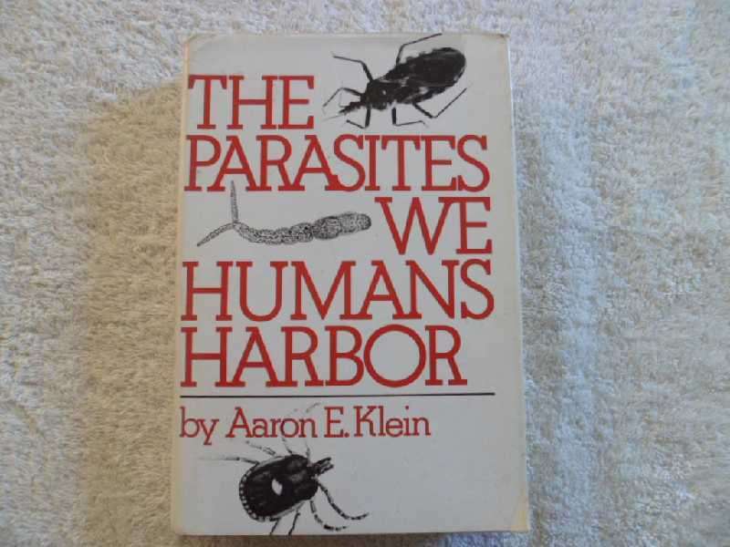 The Parasites we Humans Harbor by Aaron E. Klein