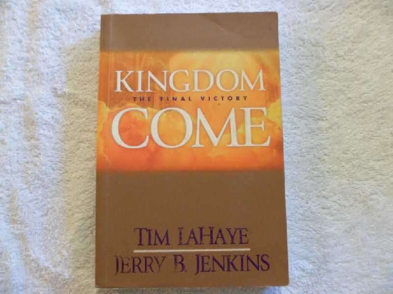 Kingdom Come - Tim LaHaye - Jerry B. Jenkins