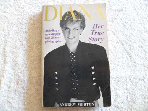 Diana - Her True Story - Andrew Morton