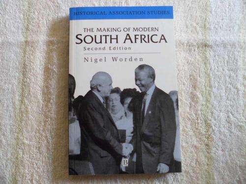 The Making of Modern South Africa Seconds Edition - Nigel Worden - Ex Library Book