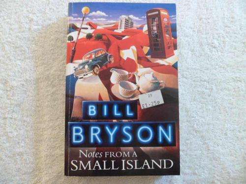 Notes From a Small Island - Bill Bryson