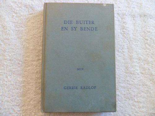 Die Buiter en Sy Bende deur Gerrie Radlof