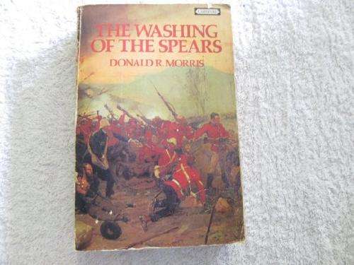 The Washing of the Spears - Donald R. Morris