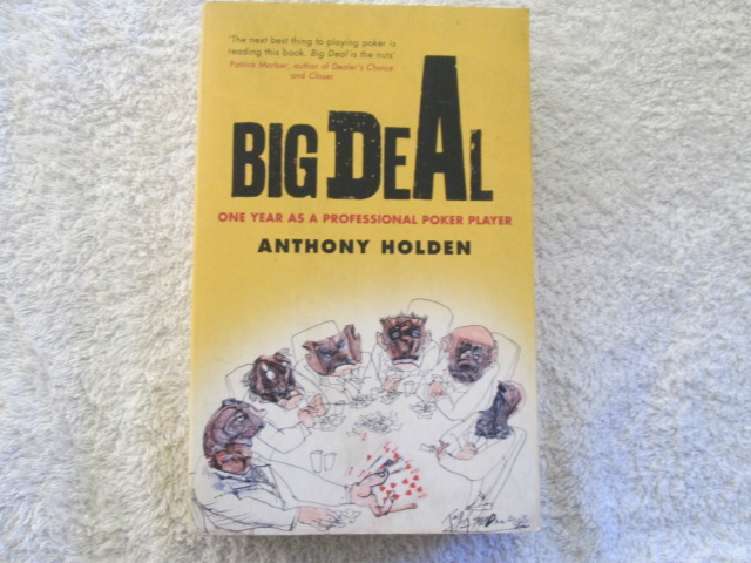 Big Deal - One Year as a Professional Poker Player - Anthony Holden