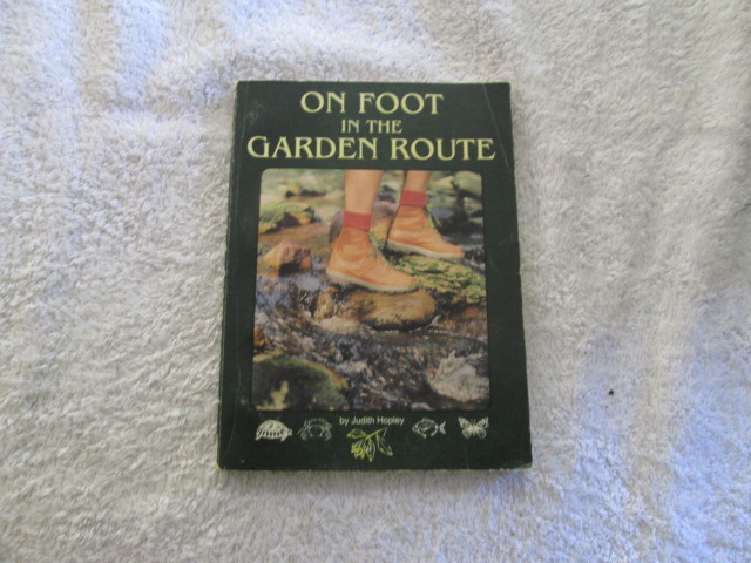 On Foot in the Garden Route - Judith Hopley