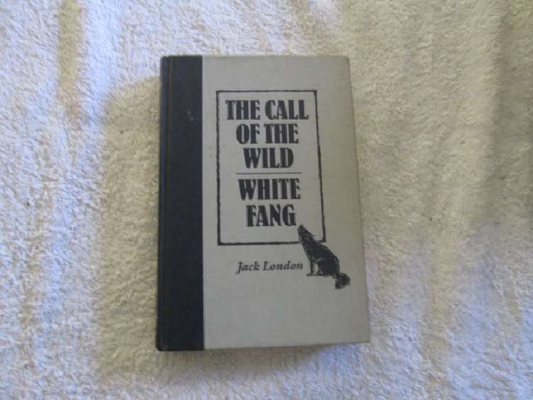 The Call of the Wild - White Fang - Jack London