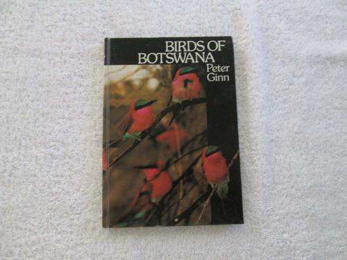Birds of Botswana - Peter Ginn
