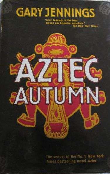 Aztec Autumn - Gary Jennings