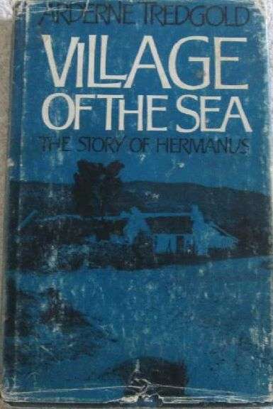 Village of the Sea - The Story of Hermanus - Arderne Tredgold