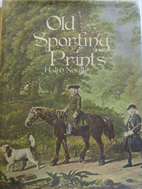 Old Sporting Prints - Ralph Nevill