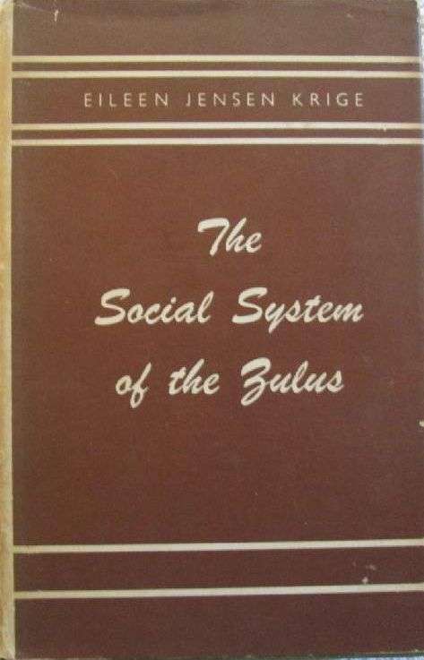 The Social System of The Zulus - Eileen Jensen Krige