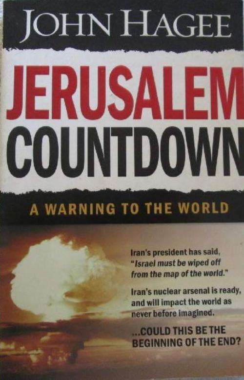 Jerusalem Countdown - A Warning to the World - John Hagee