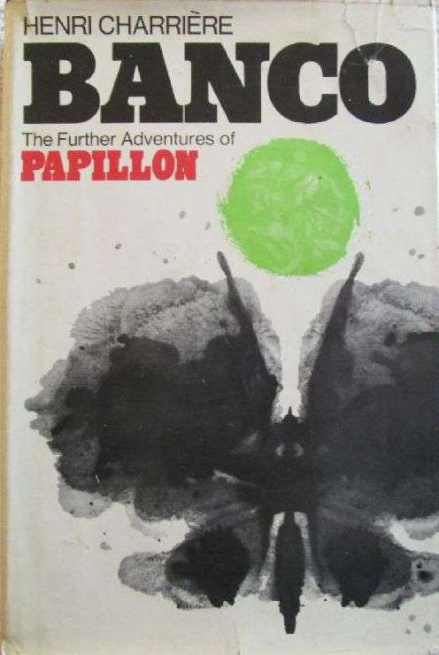 Banco - The Further Adventures of Papillon - Henri Charriere