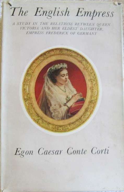 The English Empress - Egon Caesar Conte Corti