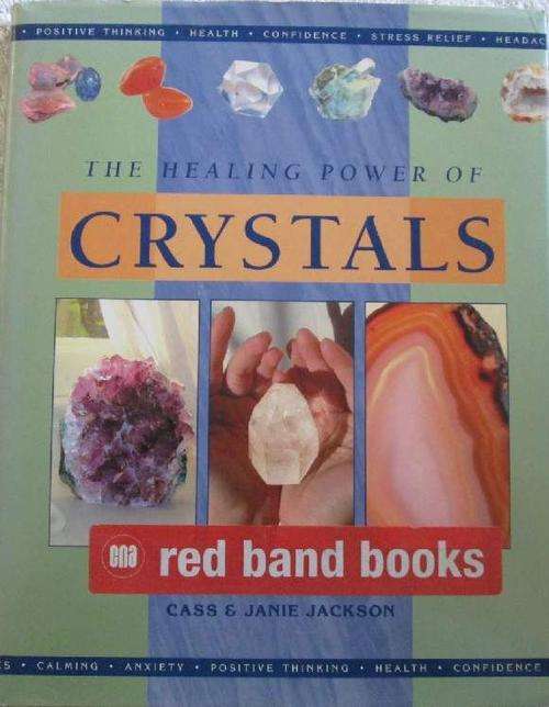 The Healing Power of Crystals - Cass & Janie Jackson
