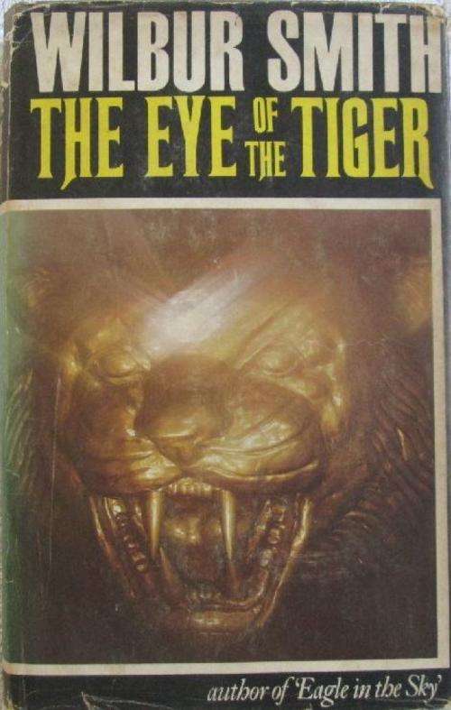 The Eye of the Tiger - Wilbur Smith - First Edition 1975