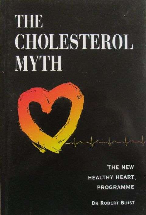 The Cholesterol Myth - Dr Robert Buist