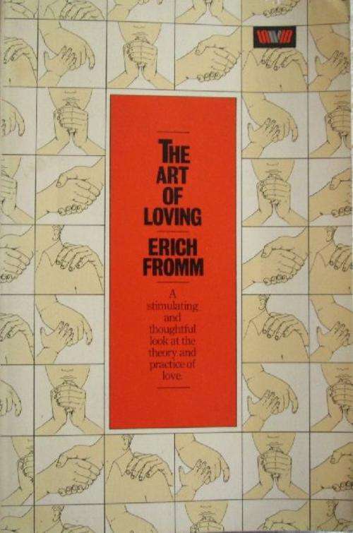 The Art of Loving - Erich Fromm