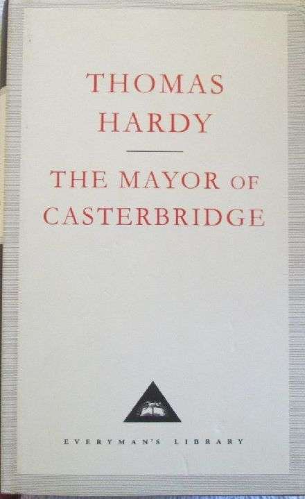 The Mayor of Casterbridge - Thomas Hardy