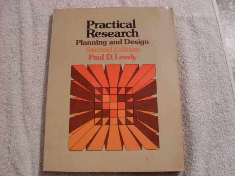 Practical Research planning and design - Paul D Leedy