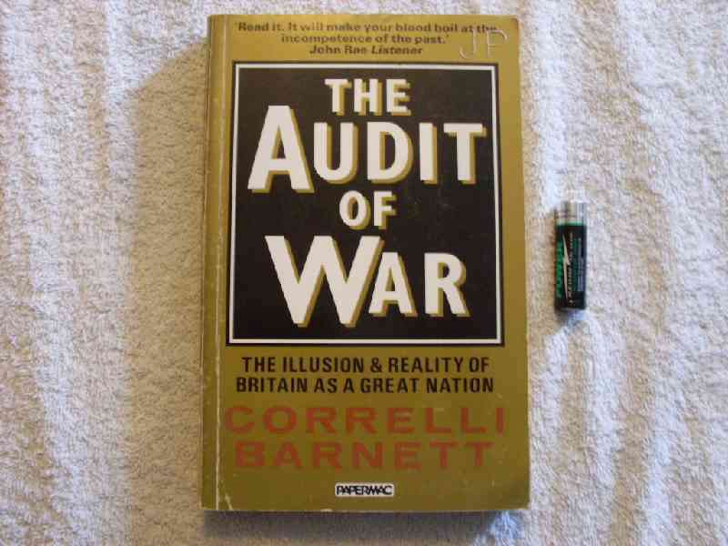 Audit of War - Correli Barnett
