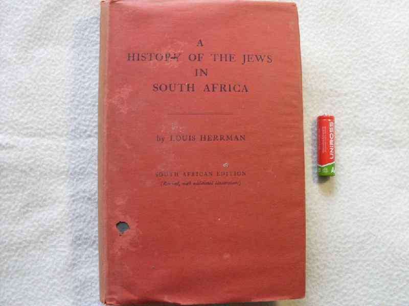 A history of the Jews in South Africa by Louis Herrman