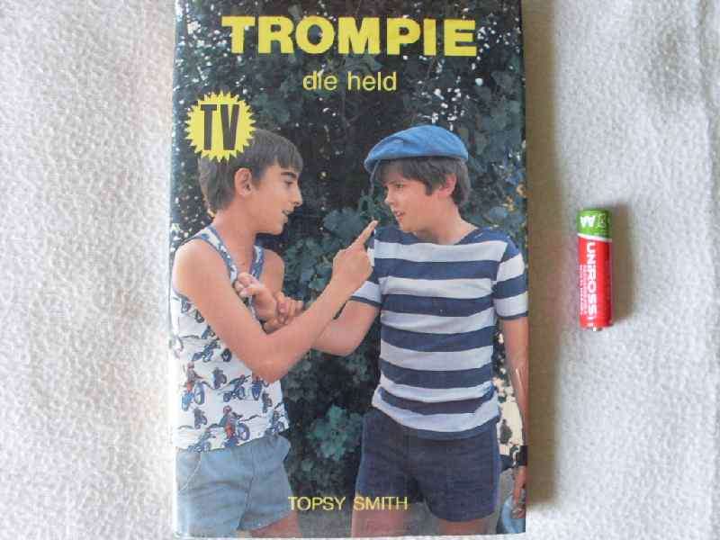 Trompie die held - Topsy Smith