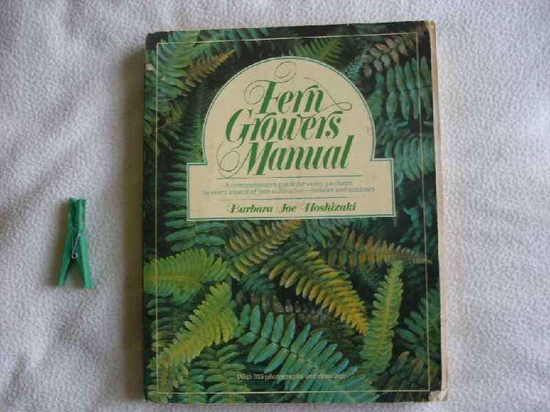 Fern growers manual - Barbara Joe Hoshizaki