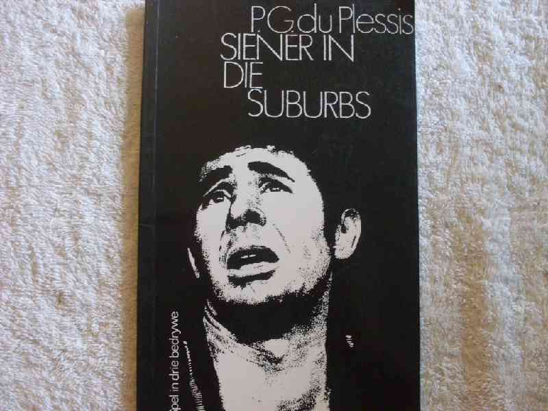 Siener in die Suberbs - P. G. DuPlessis