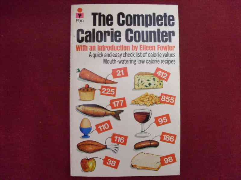 The Complete Calorie Counter with an Introduction by Elleen Fowler