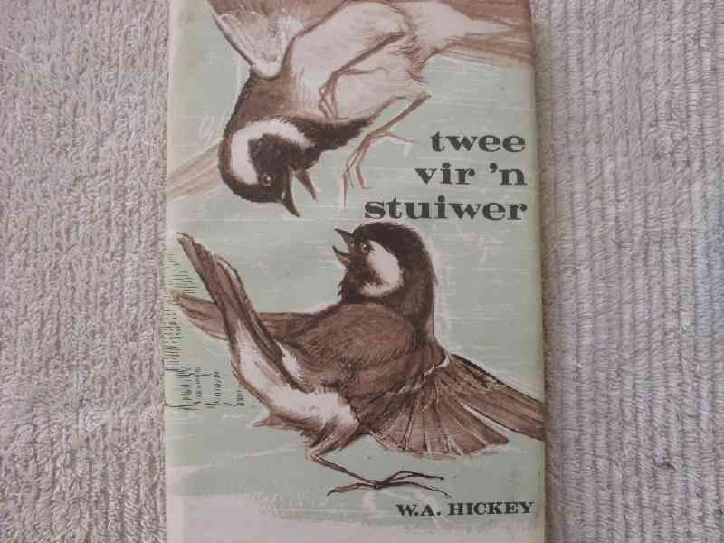 Twee vir n Stuiwer - W. A. Hickey