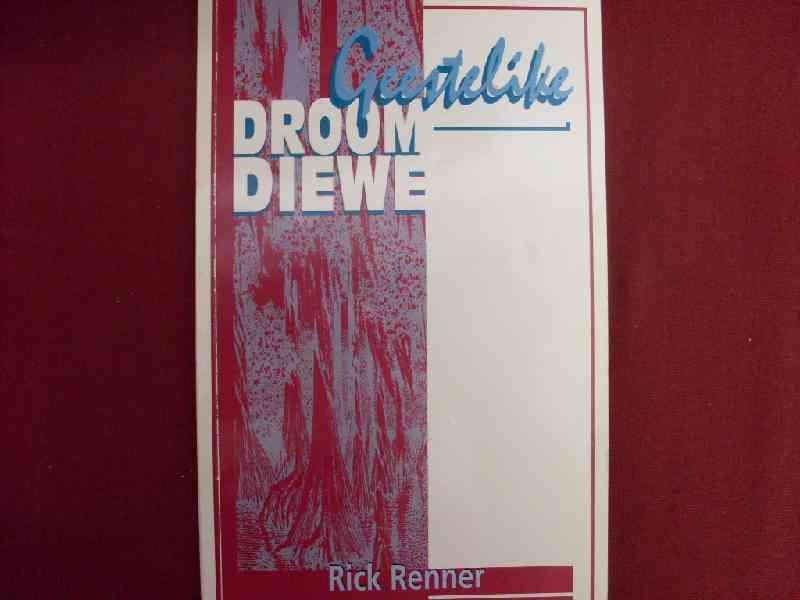 Geestelike Droom Diewe - Rick Renner