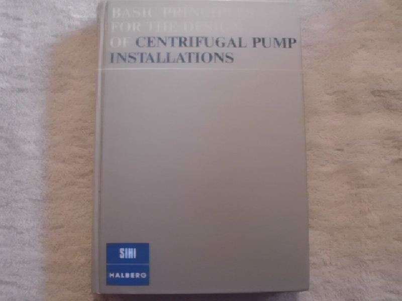 Basic Principles for The Design of Centrifugal Pump Installations