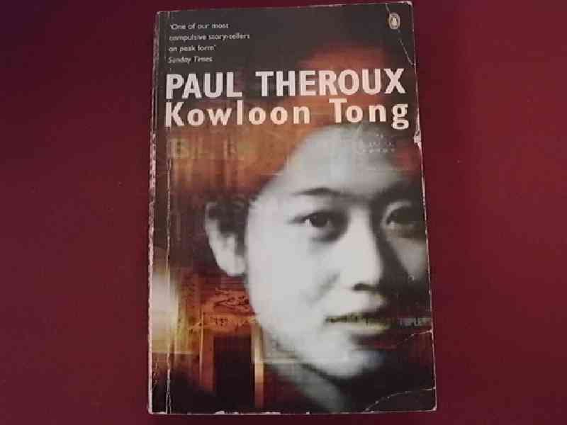 Kowloon Tong - Paul Theroux