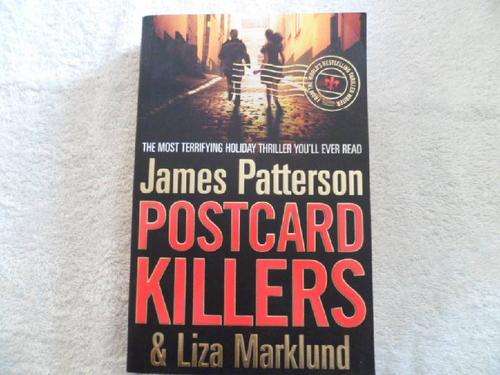 Postcard Killers - James Patterson & Liza Marklund