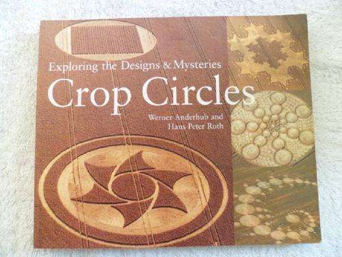 Crop Circles - Werner Anderhub and Hans Peter Roth