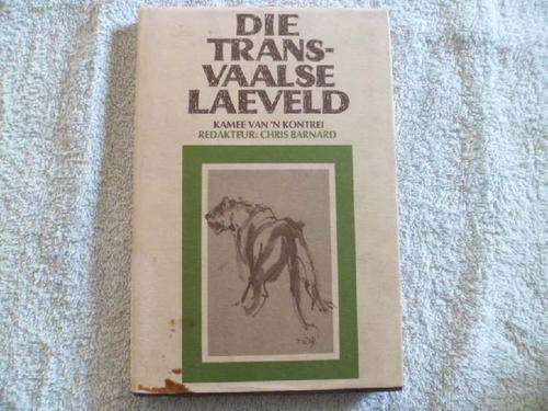 Die Transvaalse Laeveld - Chris Barnard
