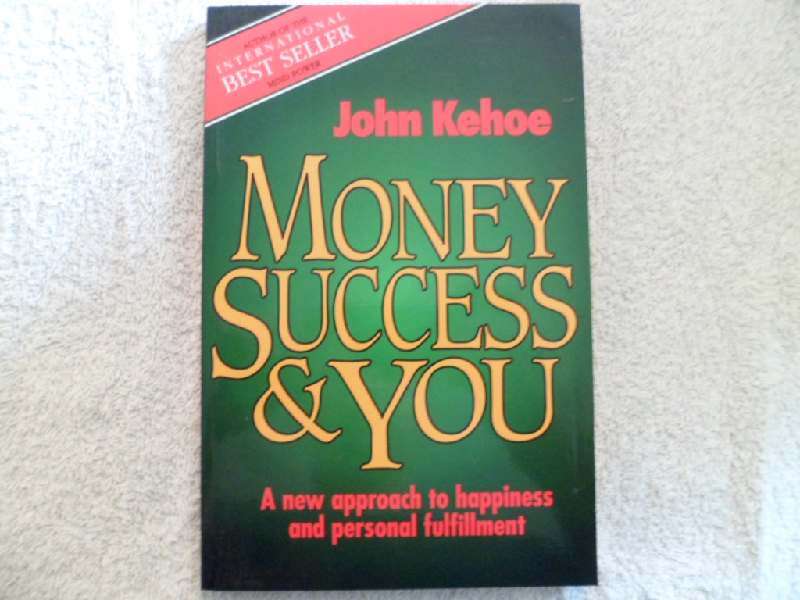 Money Success & You - John Kehoe