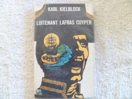 Luitenant Lafras Cuyper - Karl Kielblock