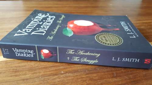 Vampire Diaries #1-2 (The Awakening and The Struggle) by L.J. Smith