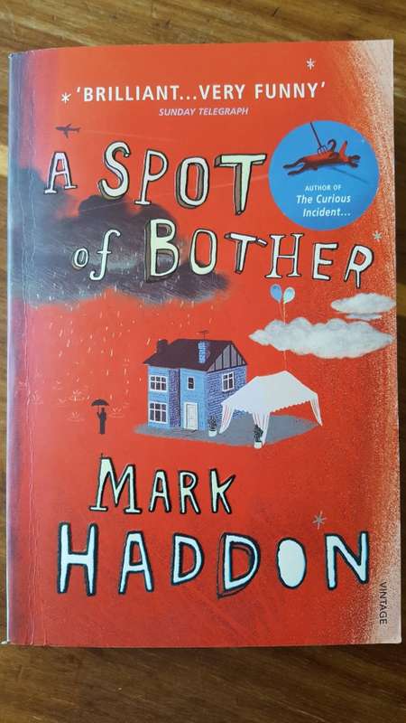 A Spot of Bother by Mark Haddon