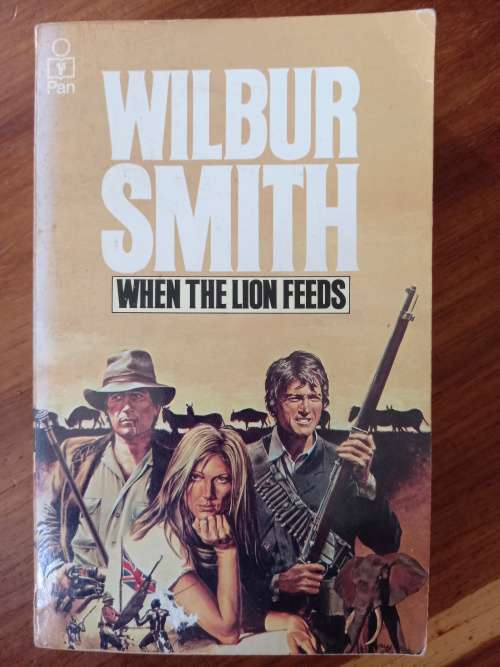 When the Lion Feeds (Courtenay #1) by Wilbur Smith