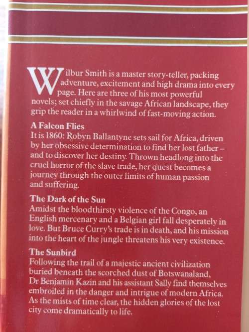 A Falcon Flies/The Dark of the Sun/The Sunbird by Wilbur Smith - Large Hardcover