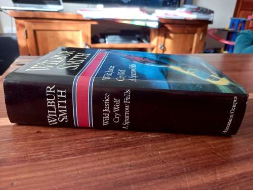 Wild Justice/Cry Wolf/A Sparrow Falls by Wilbur Smith - Large Hardcover