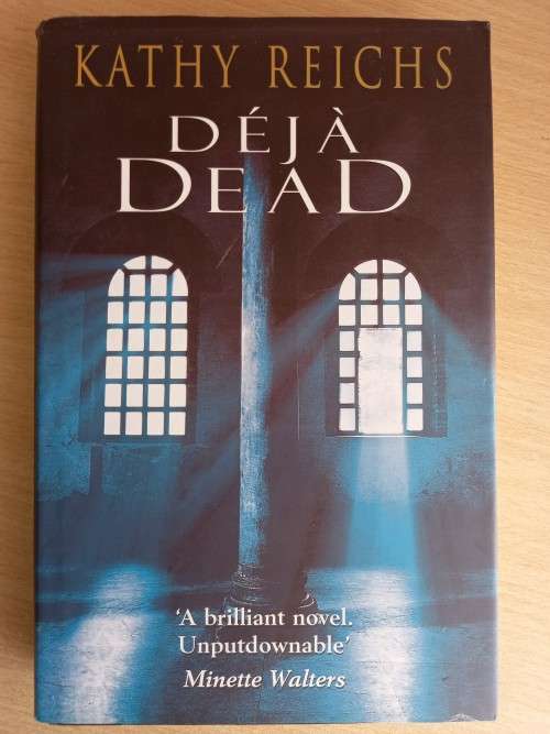 Deja Dead (Temperance Brennan #1) by Kathy Reichs - Large Hardcover