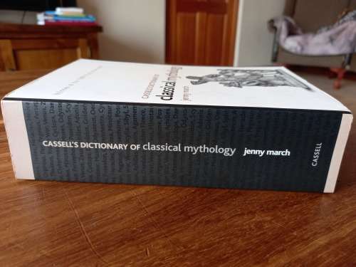 Cassell`s Dictionary of Classical Mythology by Jennifer R. March