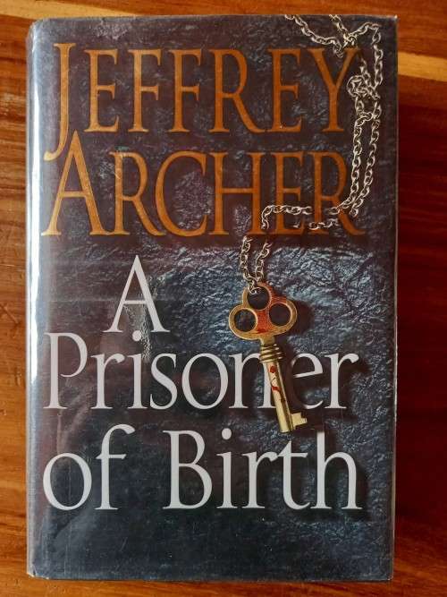 A Prisoner of Birth by Jeffrey Archer - Large Hardcover