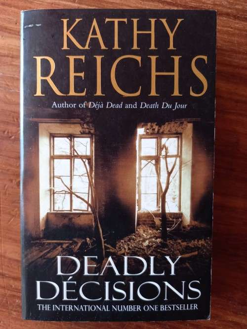 Deadly Decisions (Temperance Brennan #3) by Kathy Reichs